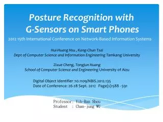 Posture Recognition with G-Sensors on Smart Phones