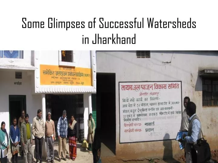 some glimpses of successful watersheds in jharkhand