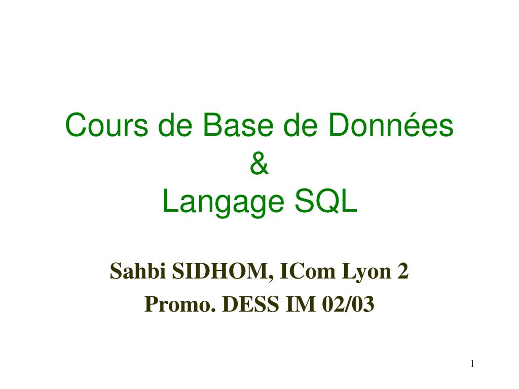 PPT - Cours de Base de Données & Langage SQL PowerPoint Presentation ...