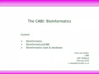 The CMBI: Bioinformatics