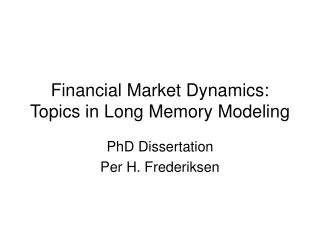 financial market dynamics topics in long memory modeling