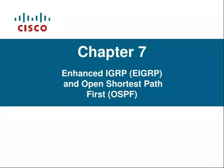 chapter 7 enhanced igrp eigrp and open shortest path first ospf
