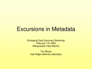 Excursions in Metadata