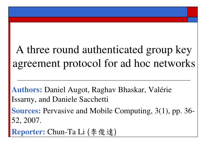 a three round authenticated group key agreement protocol for ad hoc networks