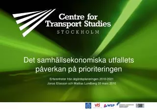 det samh llsekonomiska utfallets p verkan p prioriteringen