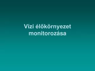 v zi l k rnyezet monitoroz sa