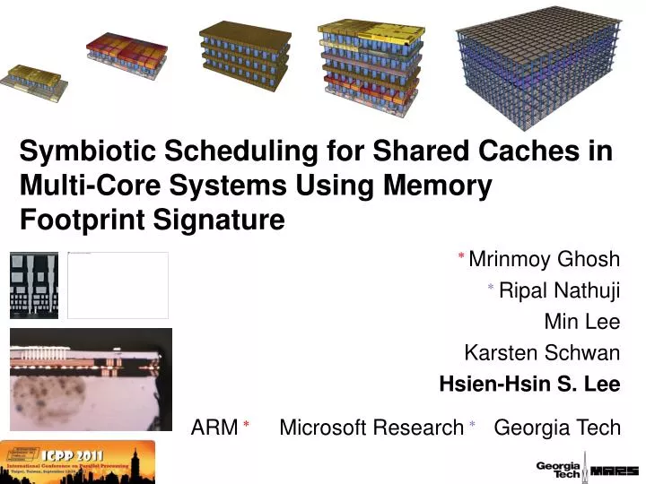 symbiotic scheduling for shared caches in multi core systems using memory footprint signature