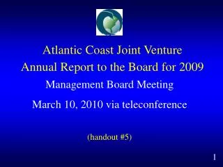 Atlantic Coast Joint Venture Annual Report to the Board for 2009