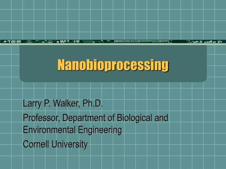 nanobioprocessing