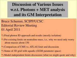 Discussion of Various Issues w.r.t. Photons + MET analysis and its GM Interpretation