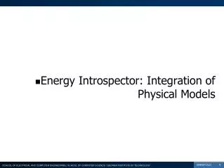 Energy Introspector: Integration of Physical Models