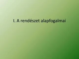 i a rend szet alapfogalmai