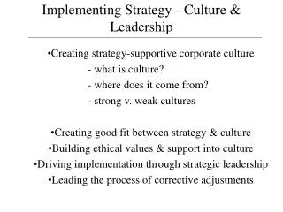 Implementing Strategy - Culture &amp; Leadership
