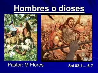 hombres o dioses
