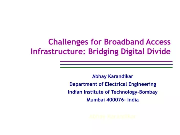 challenges for broadband access infrastructure bridging digital divide