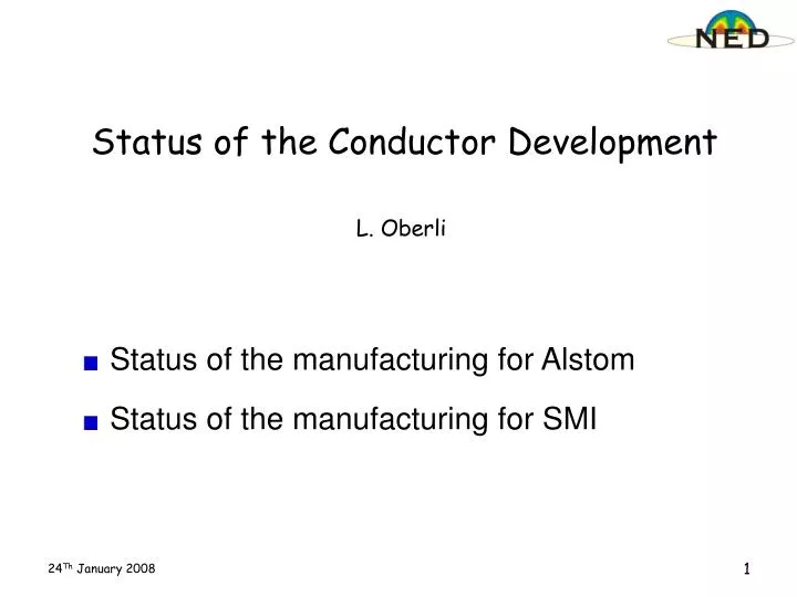 status of the conductor development