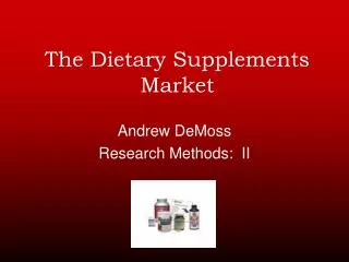 The Dietary Supplements Market