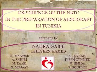 EXPERIENCE OF THE NBTC IN THE PREPARATION OF AHSC GRAFT IN TUNISIA