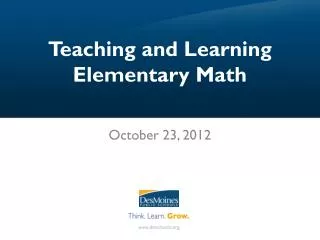 Teaching and Learning Elementary Math