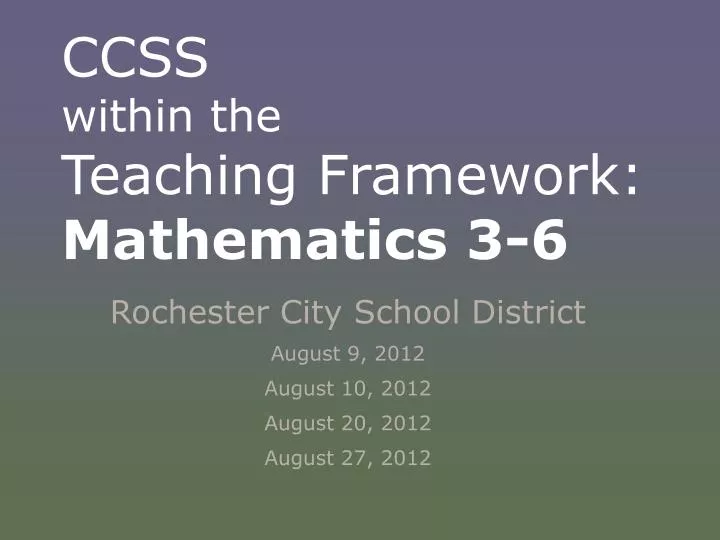 ccss within the teaching framework mathematics 3 6