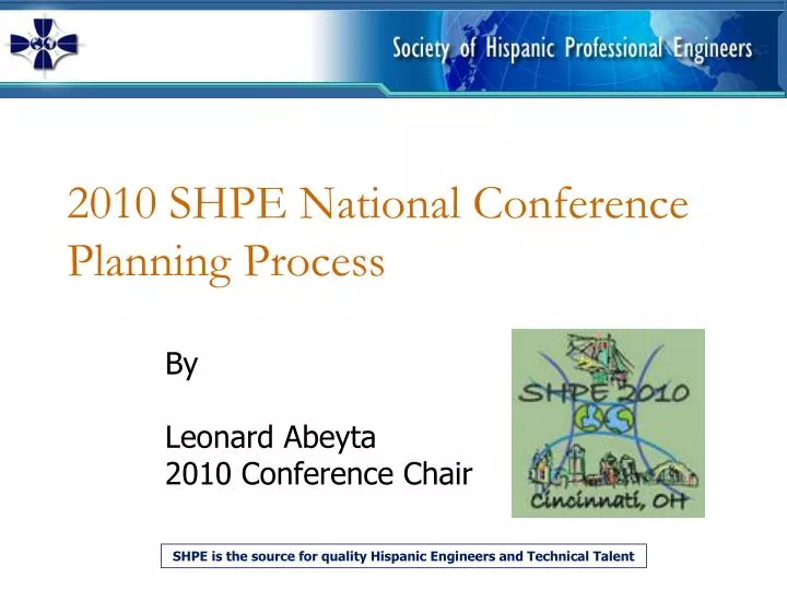 2010 shpe national conference planning process