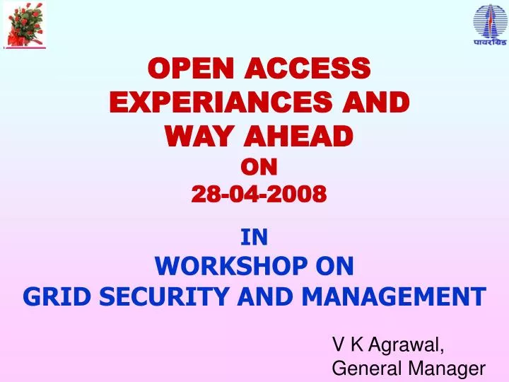 open access experiances and way ahead on 28 04 2008