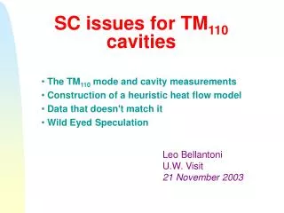 SC issues for TM 110 cavities