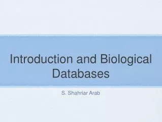 Introduction and Biological Databases