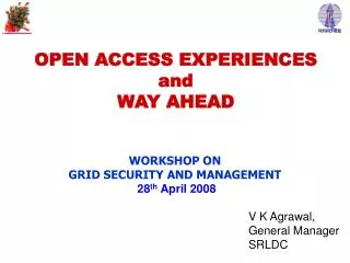OPEN ACCESS EXPERIENCES and WAY AHEAD