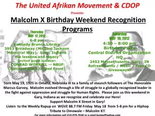 The United Afrikan Movement &amp; CDOP Presents: Malcolm X Birthday Weekend Recognition Programs