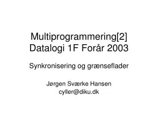 multiprogrammering 2 datalogi 1f for r 2003