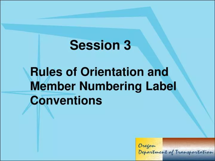 rules of orientation and member numbering label conventions