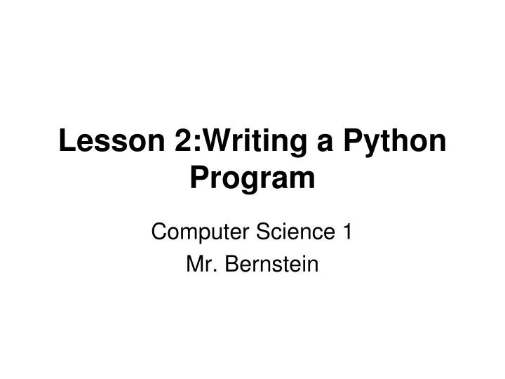 lesson 2 writing a python program