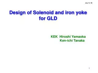 Design of Solenoid and iron yoke for GLD