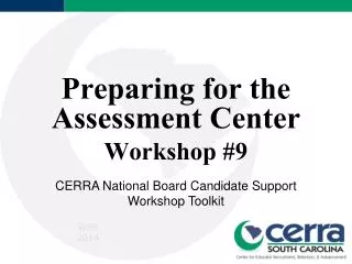 Preparing for the Assessment Center Workshop #9