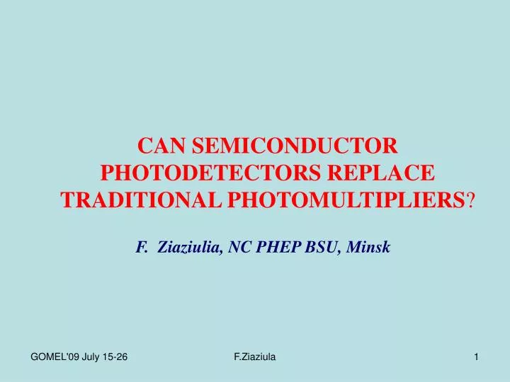 can semiconductor photodetectors replace traditional photomultipliers