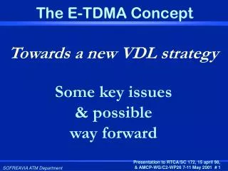 Towards a new VDL strategy Some key issues &amp; possible way forward