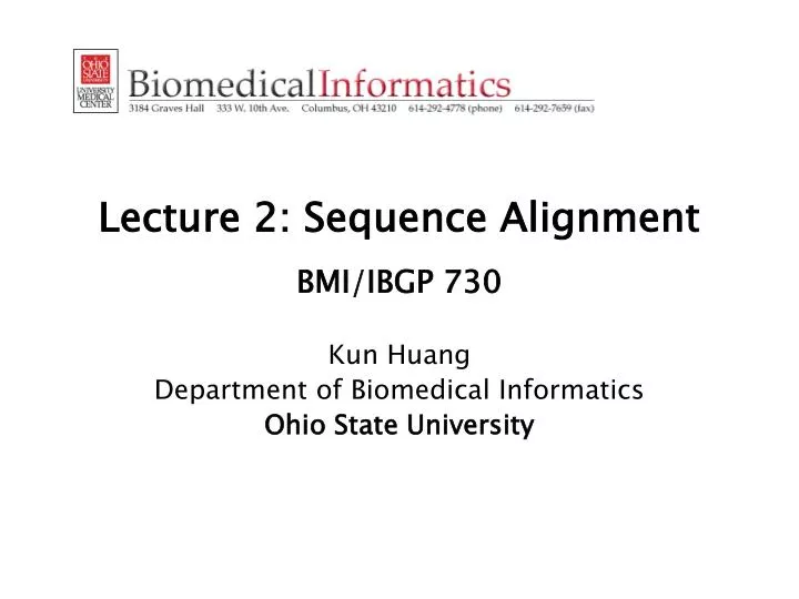 lecture 2 sequence alignment bmi ibgp 730