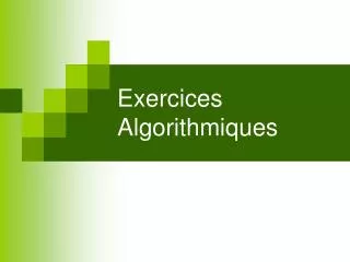 exercices algorithmiques