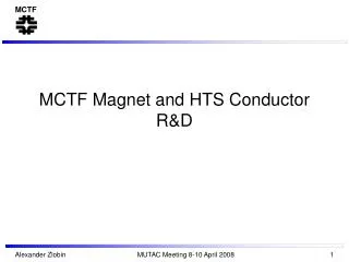 MCTF Magnet and HTS Conductor R&amp;D