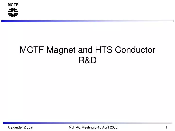 mctf magnet and hts conductor r d