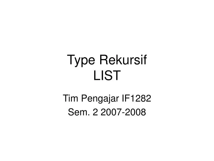 type rekursif list