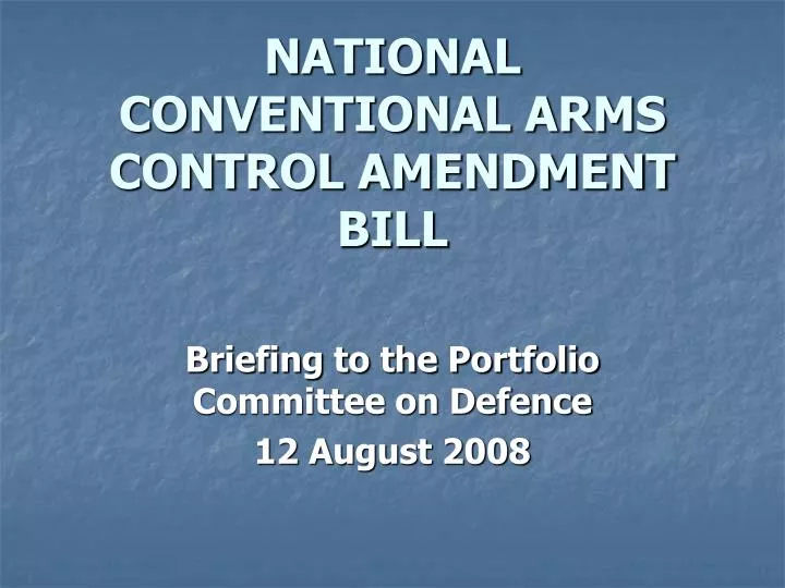 national conventional arms control amendment bill