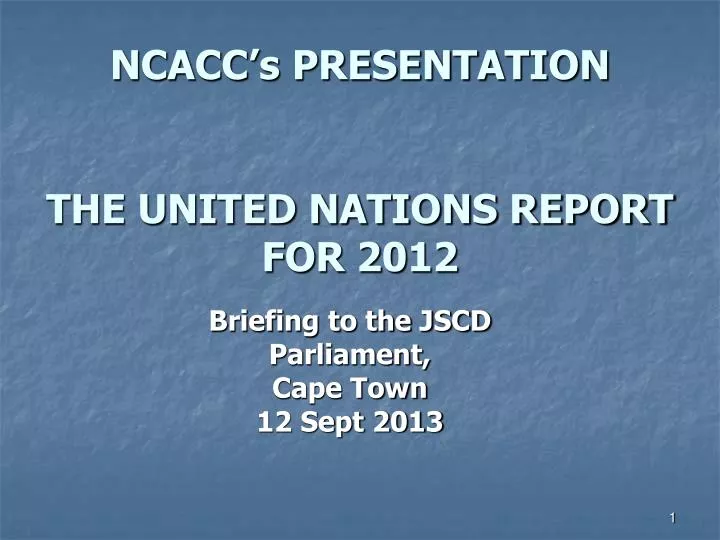 ncacc s presentation the united nations report for 2012