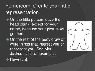 Homeroom: Create your little representation