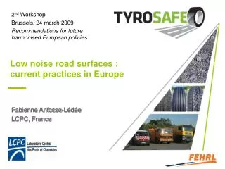 Low noise road surfaces : current practices in Europe