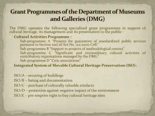 Grant Programmes of the Department of Museums and Galleries (DMG)