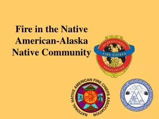 fire in the native american alaska native community