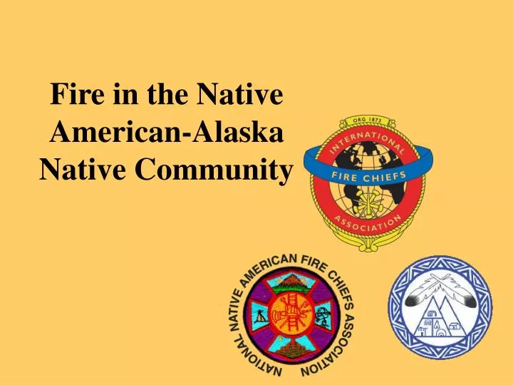 fire in the native american alaska native community