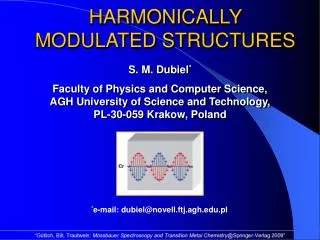 HARMONICALLY MODULATED STRUCTURES